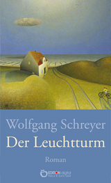 Der Leuchtturm - Wolfgang Schreyer