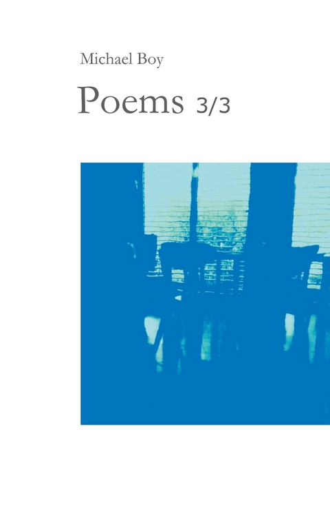 Poems 3/3 - Michael Boy