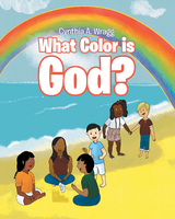 What Color is God? -  Cynthia Wragg