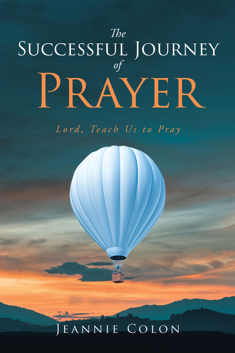 The Successful Journey of Prayer - Jeannie Colon