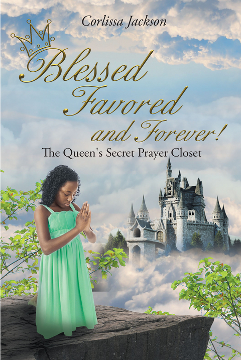 Blessed Favored and Forever! - Corlissa Jackson