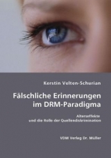 Fälschliche Erinnerungen im DRM-Paradigma - Kerstin Velten-Schurian