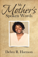 My Mother's Spoken Words -  Debra Harmon
