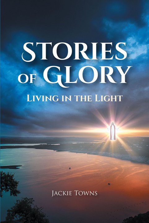 Stories of Glory: -  Jackie Towns