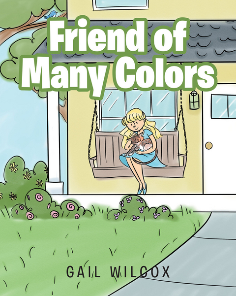 Friend of Many Colors - Gail Wilcox