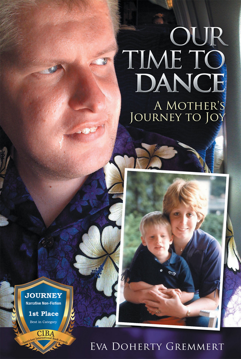 Our Time to Dance, A Mother's Journey to Joy -  Eva Doherty Gremmert