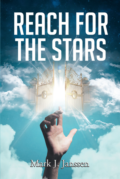 Reach For The Stars -  Mark J. Janssen