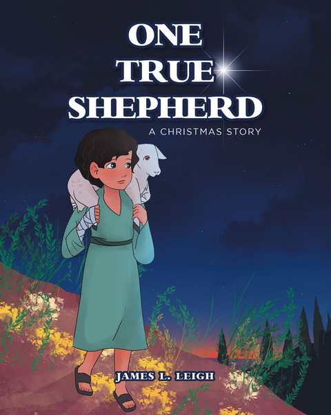 One True Shepherd - James L. Leigh