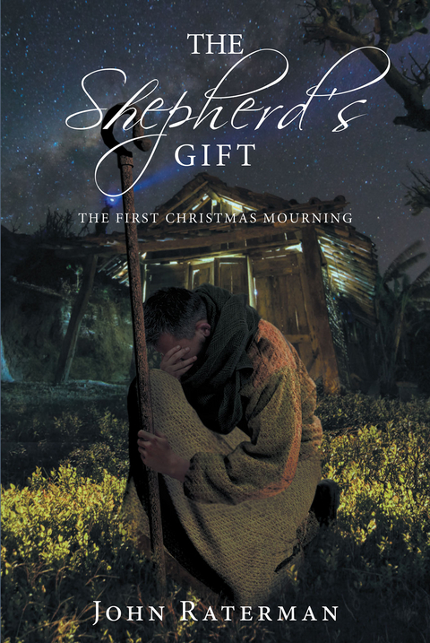 The Shepherd's Gift - John Raterman