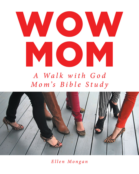 Wow Mom - Ellen Mongan