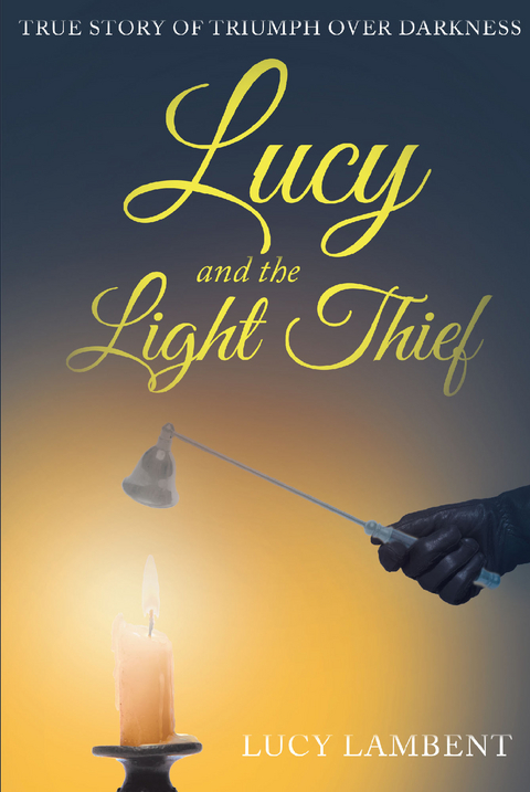 Lucy and the Light Thief -  Lucy Lambent