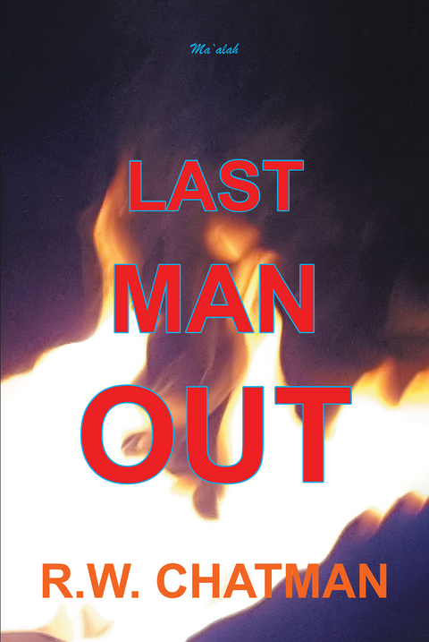 Last Man Out - R.W. Chatman