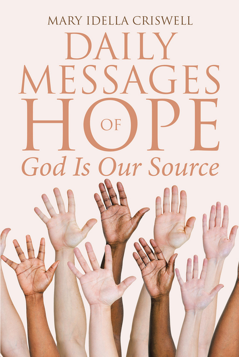 Daily Messages of Hope -  Mary Idella Criswell