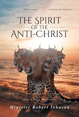 THE SPIRIT OF THE ANTI-CHRIST - Minister Robert Johnson