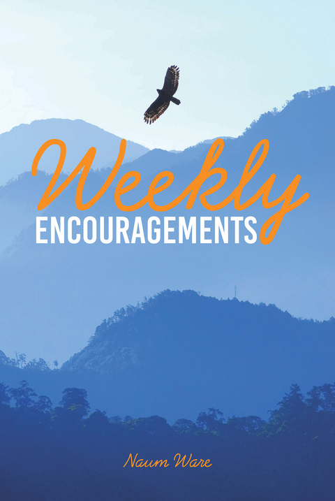 Weekly Encouragements - Naum Ware