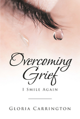 Overcoming Grief -  Gloria Carrington