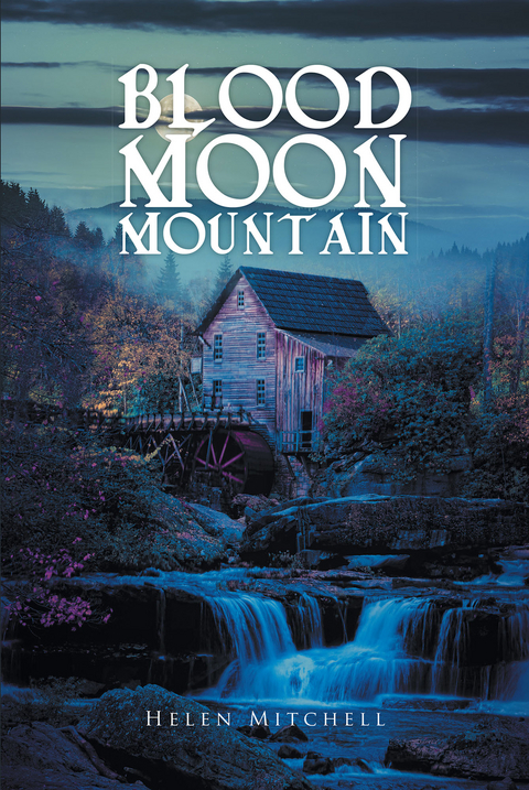 Blood Moon Mountain -  Helen Mitchell