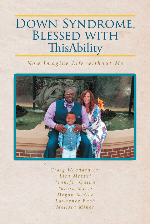 Down Syndrome, Blessed with ThisAbility -  Craig Woodard