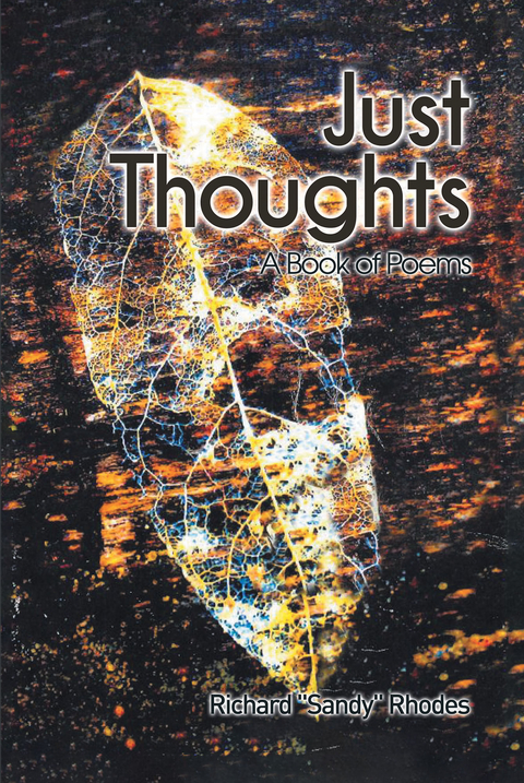 Just Thoughts -  Richard &  quote;  Sandy&  quote;  Rhodes