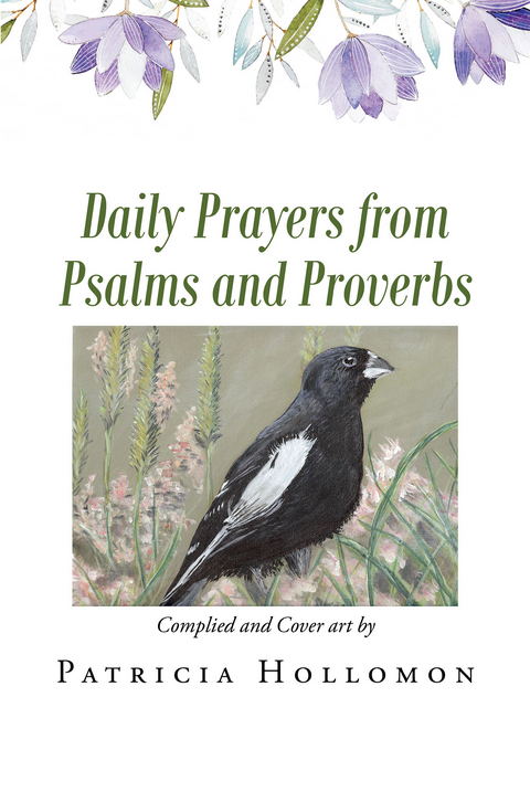Daily Prayers from Psalms and Proverbs - Patricia Hollomon