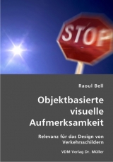 Objektbasierte visuelle Aufmerksamkeit - Raoul Bell