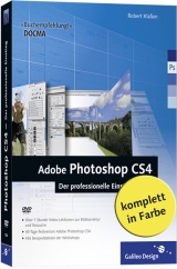Adobe Photoshop CS4 – Der professionelle Einstieg - Robert Klaßen