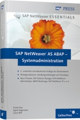 SAP NetWeaver AS ABAP – Systemadministration - Frank Föse, Sigrid Hagemann, Liane Will