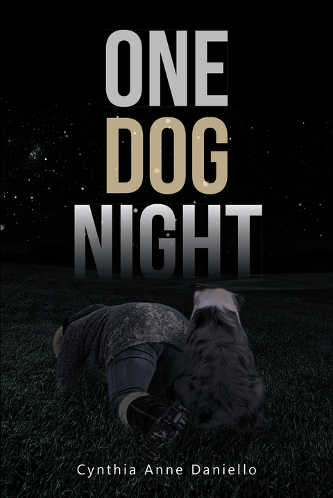 One Dog Night -  Cynthia Anne Daniello