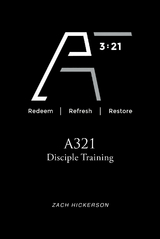A321 Disciple Training - Zach Hickerson