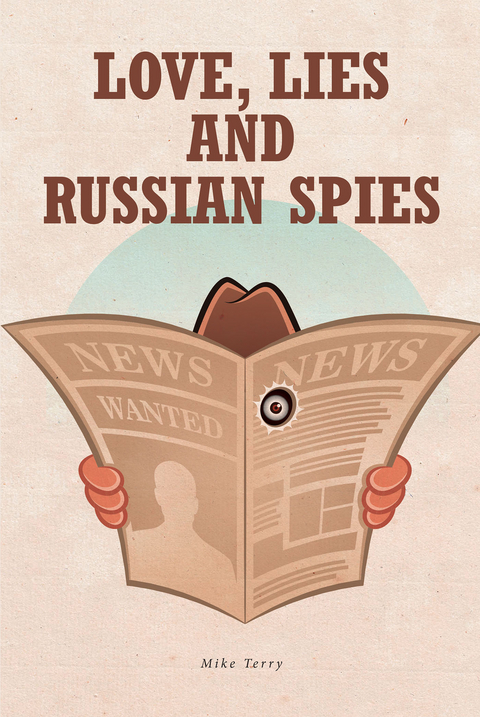 Love, Lies and Russian Spies - Mike Terry