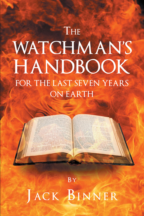 The Watchman's Handbook For The Last Seven Years On Earth - Jack Binner