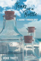 Tears in a Bottle - Vickie Truett