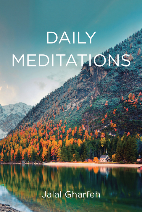Daily Meditations - Jalal Gharfeh