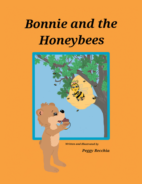 Bonnie and the Honeybees -  Peggy Recchia