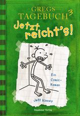 Gregs Tagebuch 3 - Jetzt reicht's! - Jeff Kinney