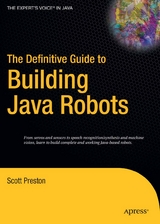 The Definitive Guide to Building Java Robots - Scott Preston