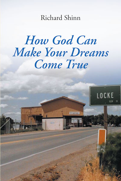 How God can Help Make Your Dreams come True -  Richard Shinn