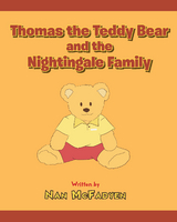 Thomas the Teddy Bear and the Nightingale Family - Nan McFadyen