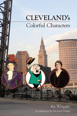 Cleveland's Colorful Characters -  Kit Whipple