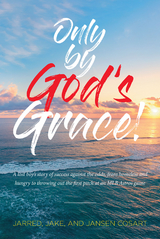 Only by God's Grace -  Jarred