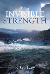 Invisible Strength -  R.G. Ivey
