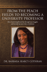From the Peach Fields to Becoming a University Professor -  Barbara Searcy Cothran