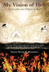 My Vision of Hell -  Pastor Sheila M. ummer