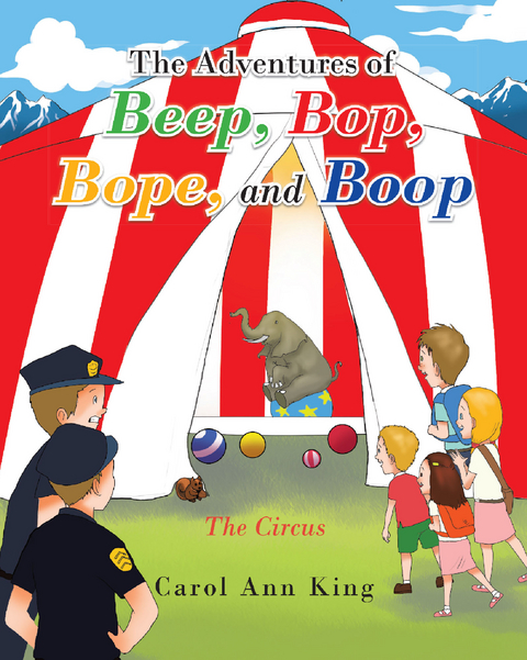 Adventures of Beep, Bop, Bope, and Boop -  Carol Ann King