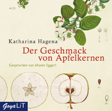 Der Geschmack von Apfelkernen - Hagena, Katharina; Eggert, Maren