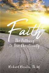 Faith -  Th.M. Richard Rosalia