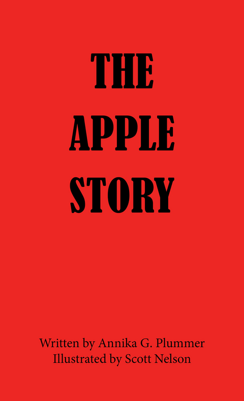 The Apple Story - Annika G. Plummer
