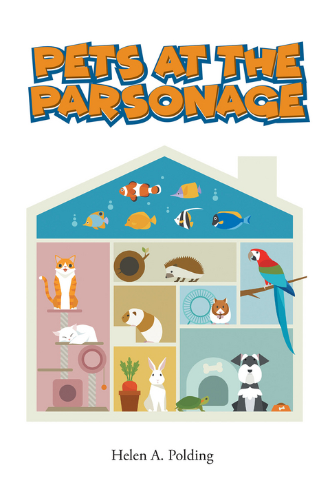 Pets at the Parsonage -  Helen A. Polding