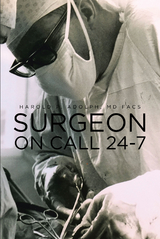 Surgeon On Call 24-7 -  Harold P Adolph MD FACS