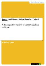 A Retrospective Review of Carp Polyculture in Nepal - Saurav Lamichhane, Biplov Shrestha, Parbati Kandel
